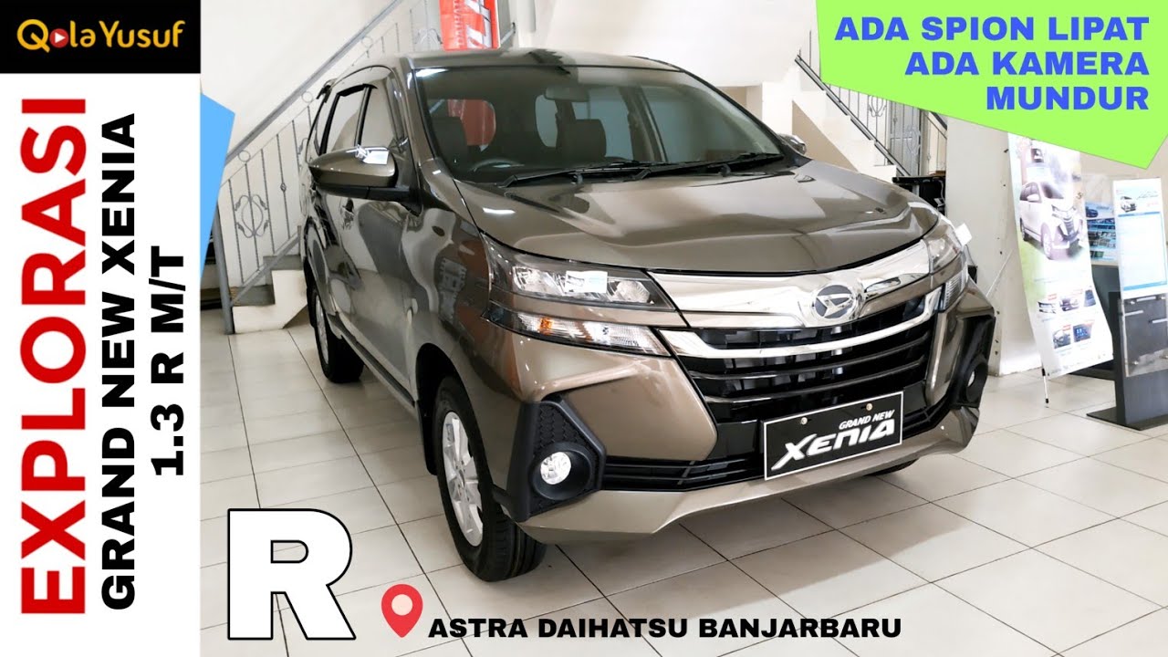Eksplorasi Grand New Xenia 2019 Tipe 1.3 R Manual - Varian Paling Laris - Daihatsu Indonesia