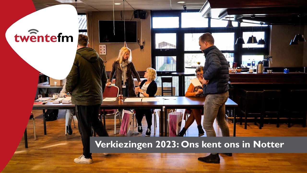 Verkiezingen 2023: Ons ken ons in Notter - Twente FM