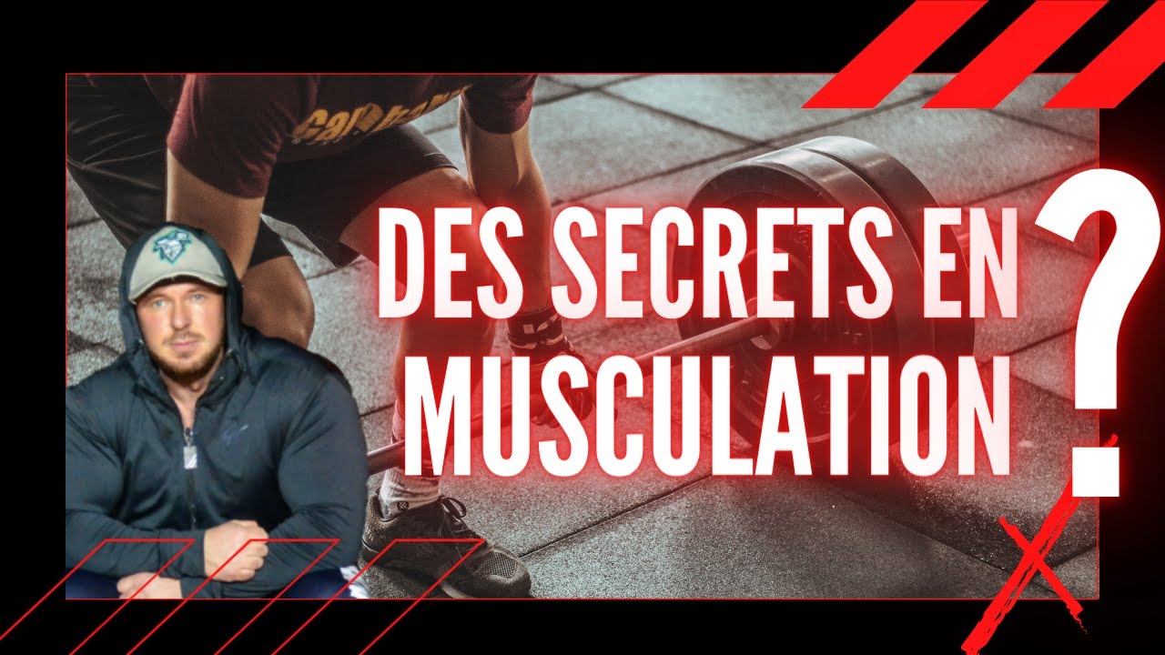 ENTRAINEMENT EN MUSCULATION : Y A-T-IL DES SECRETS ?