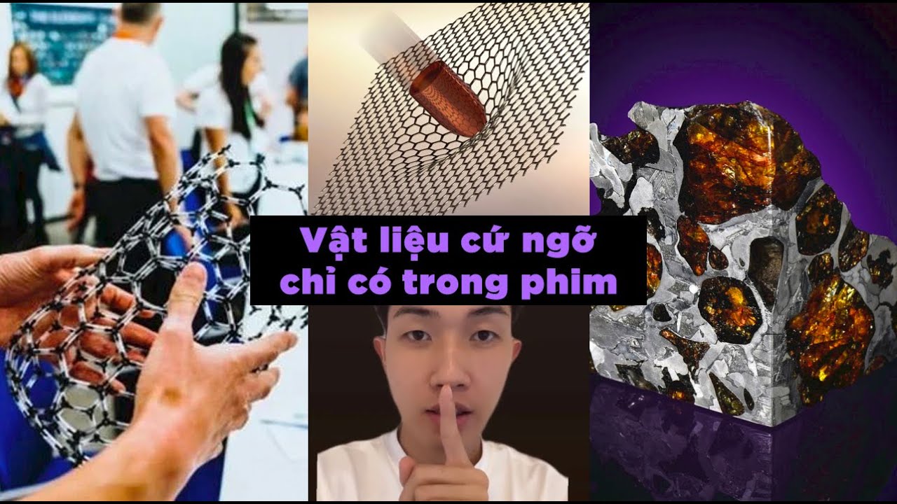 Vật liệu thay đổi thế giới cứ ngỡ chỉ có trong phim | Caocuongvu
