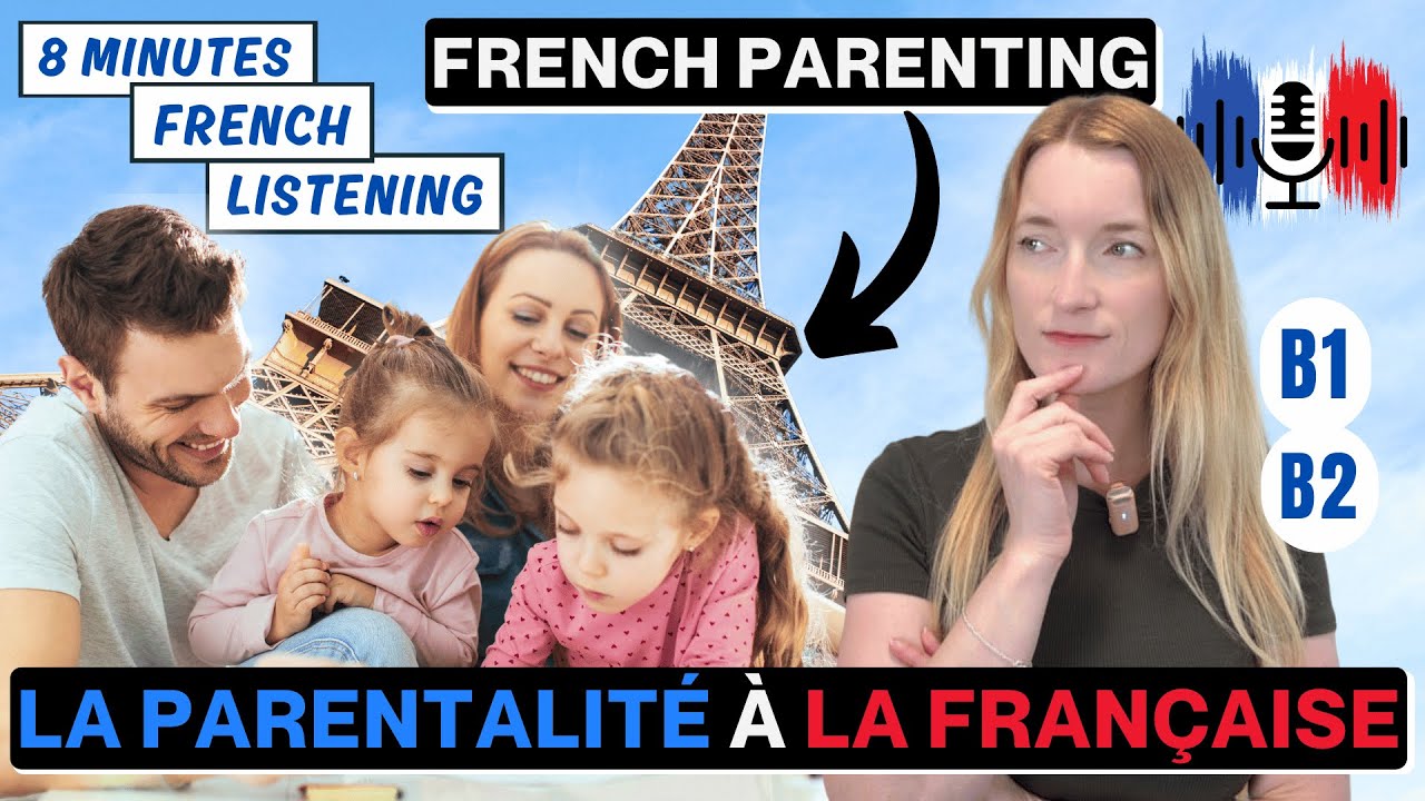 La parentalité à la française - French Parenting - 8 minutes Slow French for B1 B2
