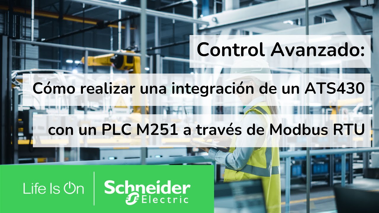 Control Avanzado: Integración ATS430 con Modicon M251 a través de Modbus RTU