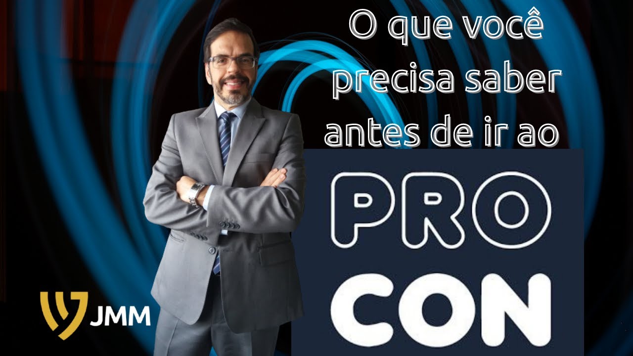 O QUE SABER ANTES DE IR AO PROCON