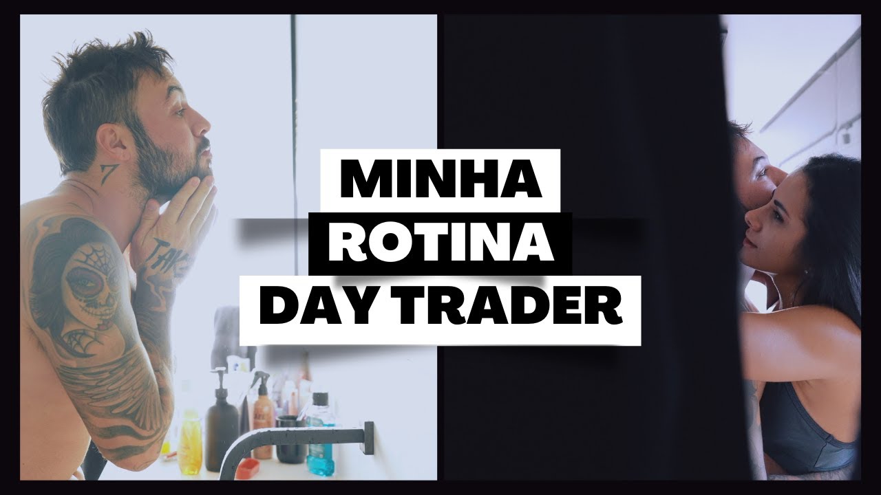 Minha rotina como Day Trader