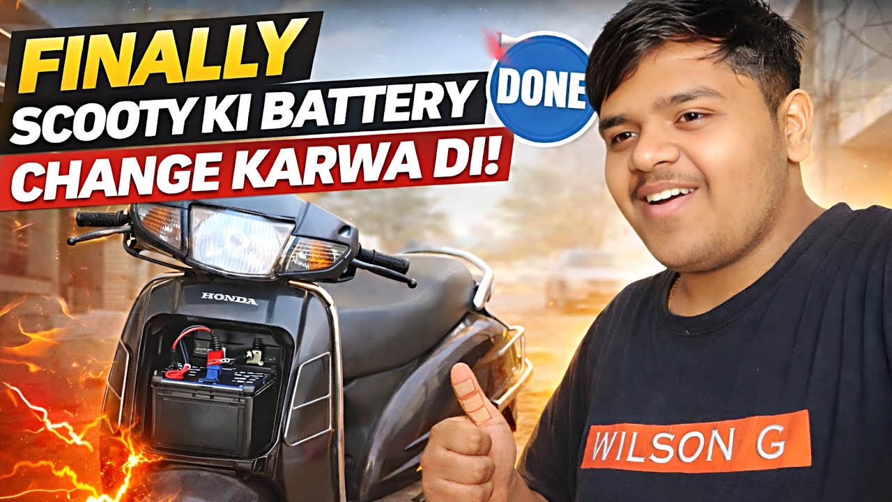 Finally Scooty ki Battery Change Karwa di