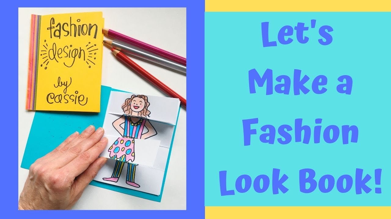 Let's Make a Fashion Look Book!