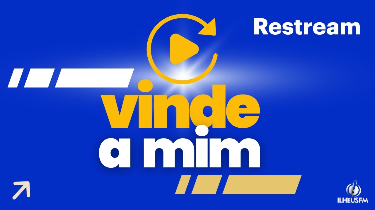 ✅VINDE A MIM |  AO VIVO  |  ILHEUSFM  | QUARTA-FEIRA  | 25/02/2026