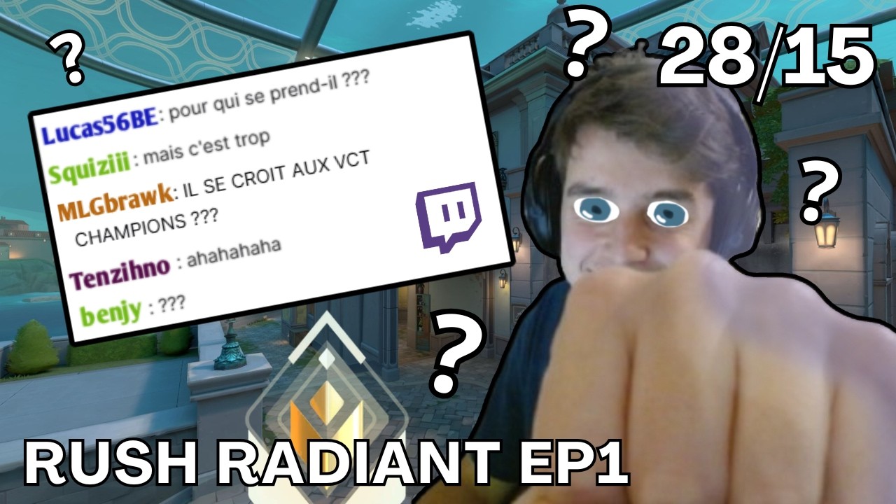IL SE CROIT AU VCT CHAMPIONS ??? 28/15 - RUSH RADIANT EP1