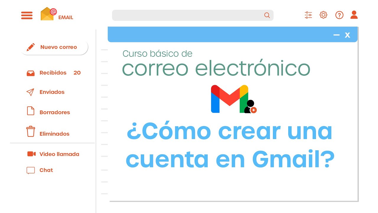 ¿Cómo crear una cuenta en Gmail? | Curso Básico de Correo Electrónico