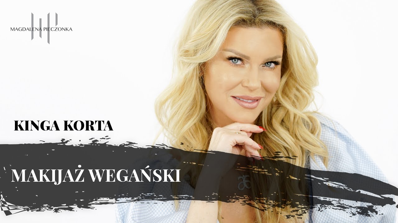 Makijaż wegański | Kinga Korta x Pieczonka