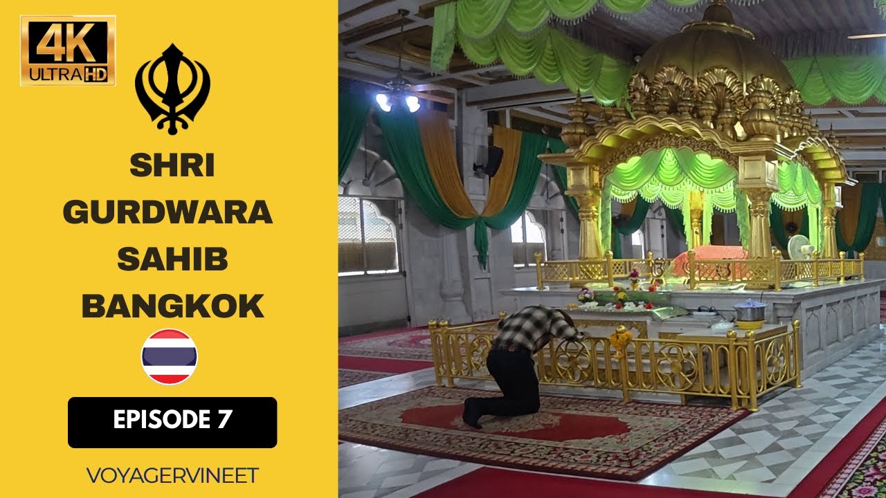 Episode 7 Thailand 🇹🇭 | TukTuk Ride to Gurdwara Sahib Bangkok | Spiritual Journey 🙏✨ | VoyagerVineet