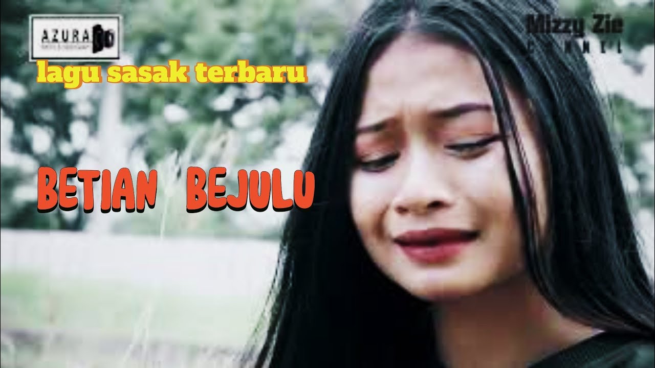 BETIAN BEJULU - LAGU CILOKAK SASAK LOMBOK TERBARU
