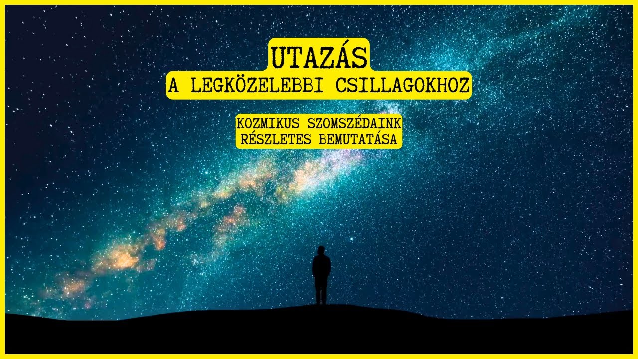 Kozmikus Szomsz&eacute;daink - Egy Elk&eacute;pesztő Utaz&aacute;s az Univerzumban a Legk&ouml;zelebbi Csillagokhoz