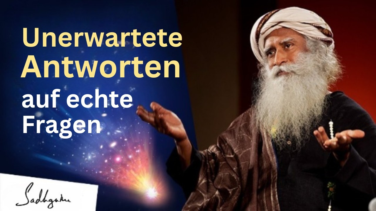 Wandel verstehen: Sadhgurus überraschende Antworten auf die größten Lebensfragen
