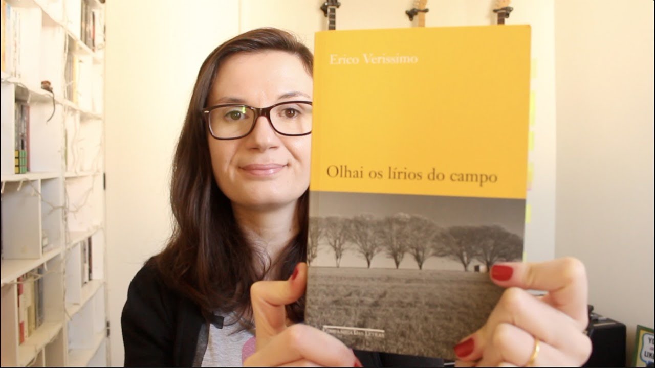 Olhai os l&iacute;rios do campo (Erico Verissimo) | Tatiana Feltrin