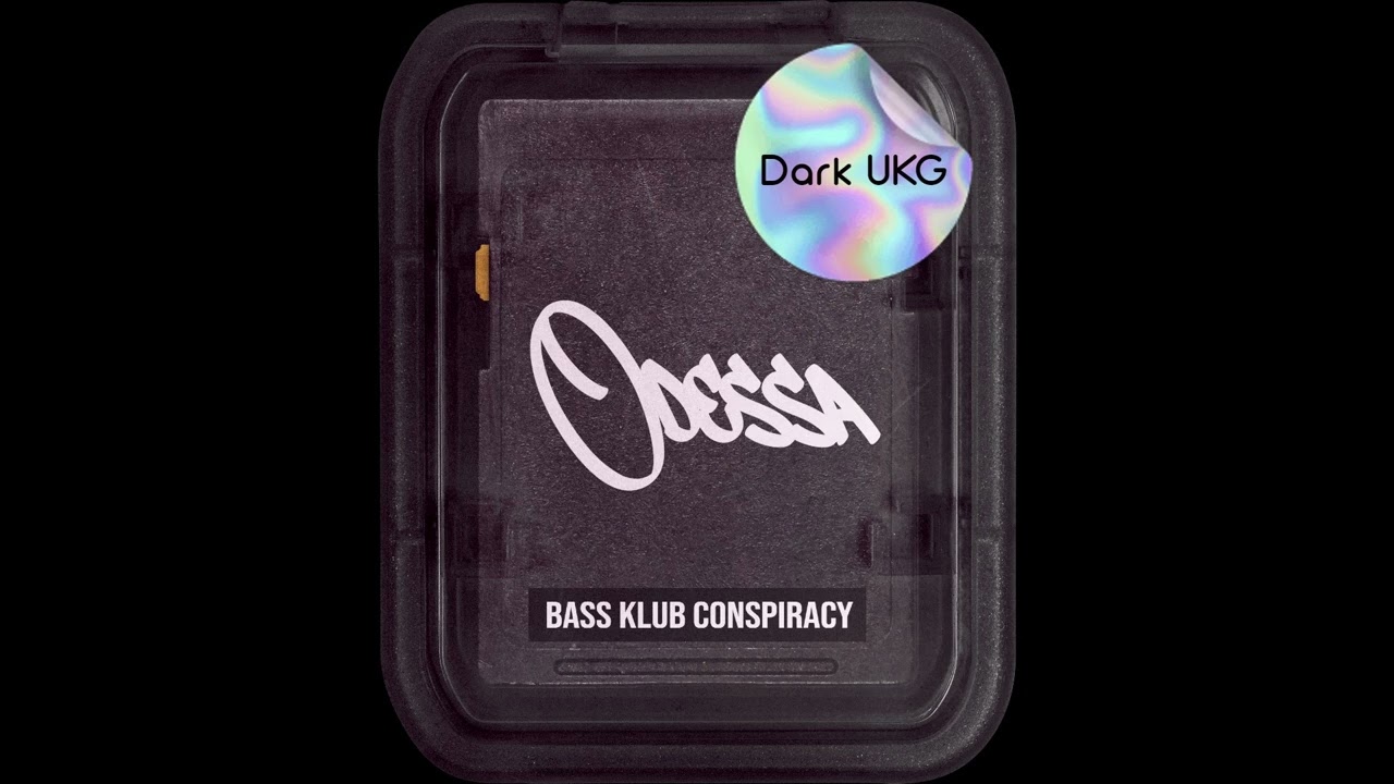 Odessa - Bass Klub Conspiracy [Unrealeased]Dark UKG 2024