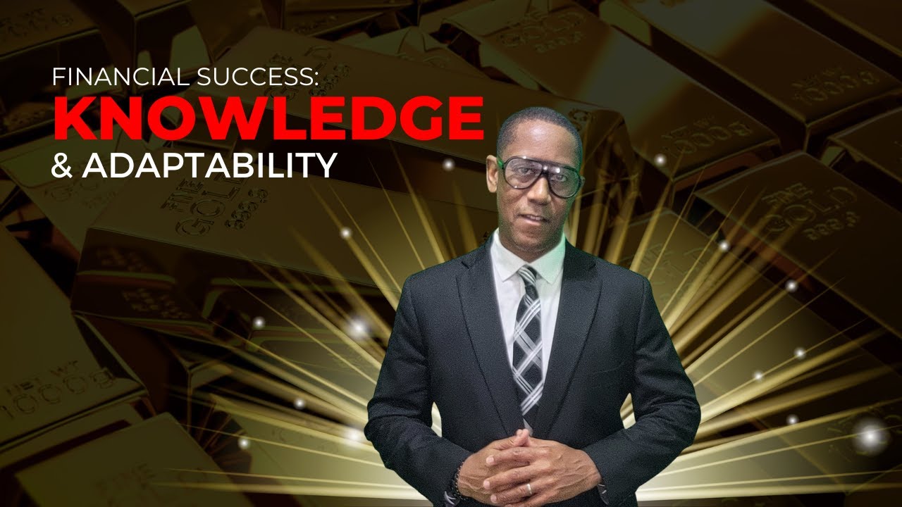 Unlocking Financial Success with Knowledge and Adaptability