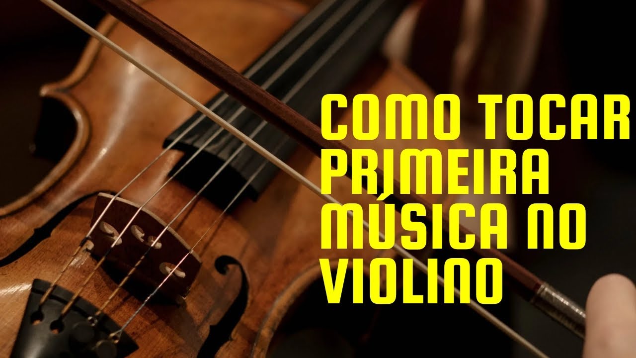 Como tocar a primeira música no violino