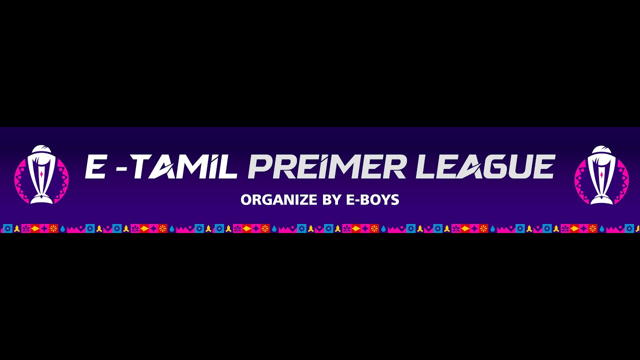 DAY-01 | E-TAMIL PREIMER LEAGUE (TPL) | SEASON-05 | ORGANIZE BY E-BOYS | ASC LlVE