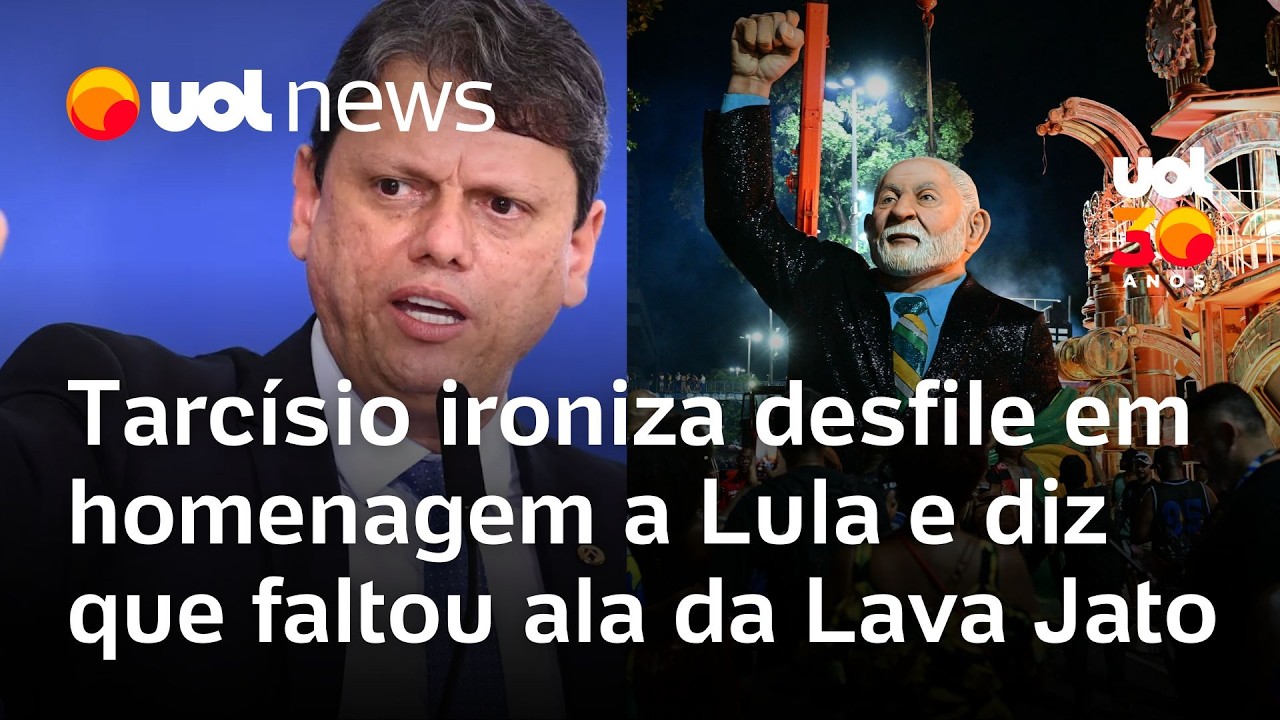 Tarcísio critica desfile sobre Lula no Carnaval e ironiza: 'Faltou ala da Lava Jato'