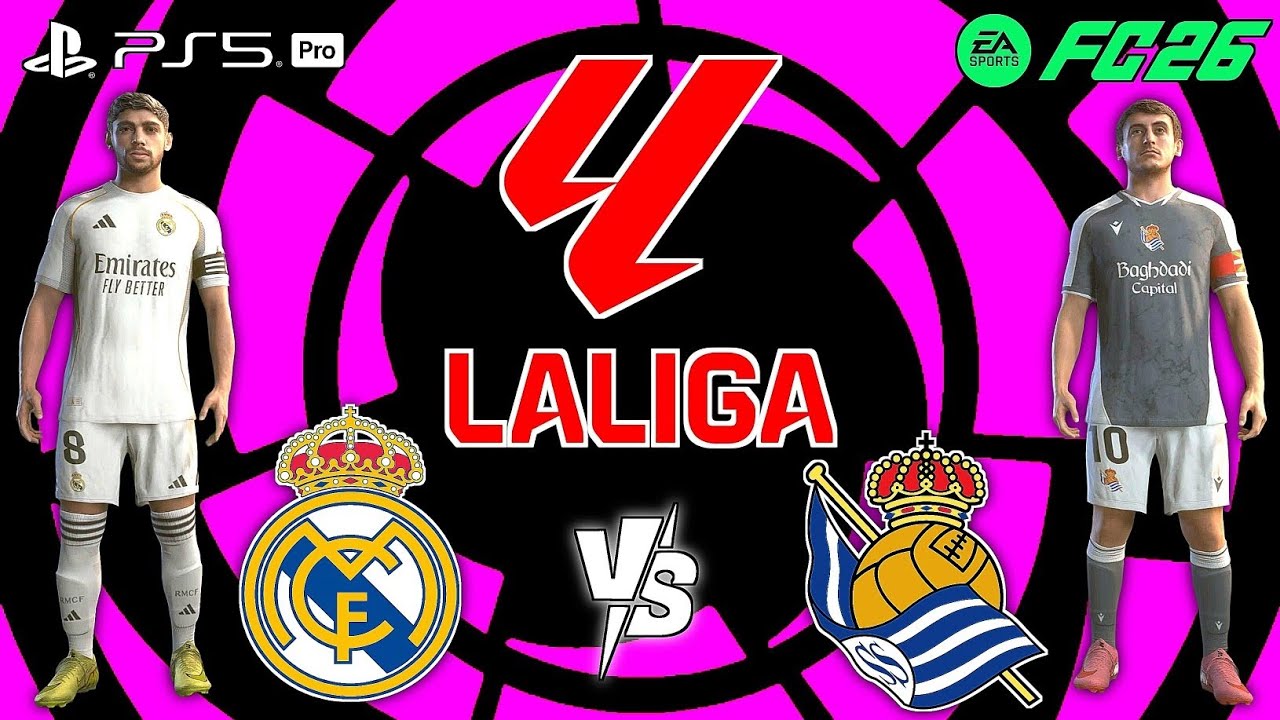 FC 26- REAL MADRID VS REAL SOCIEDAD | LA LIGA 25/26 | FT MBAPPE, OYARZABAL | PS5 PRO 