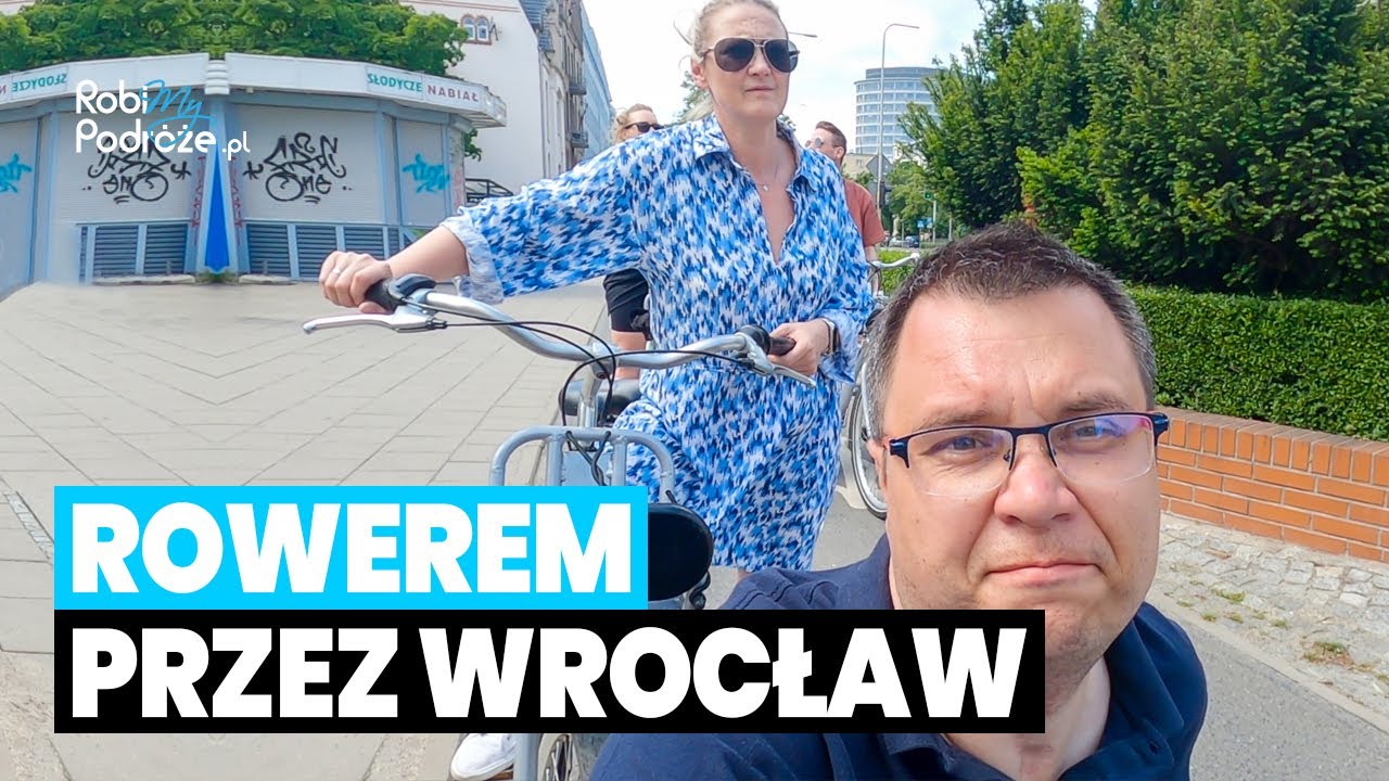 ROWEREM przez WROCŁAW - Hala 100 lecia, Ogr&oacute;d Japoński i inne atrakcje
