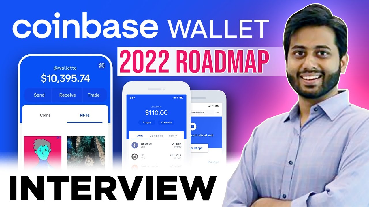 Coinbase Wallet interview | Major Updates & Improvements Coming in 2022