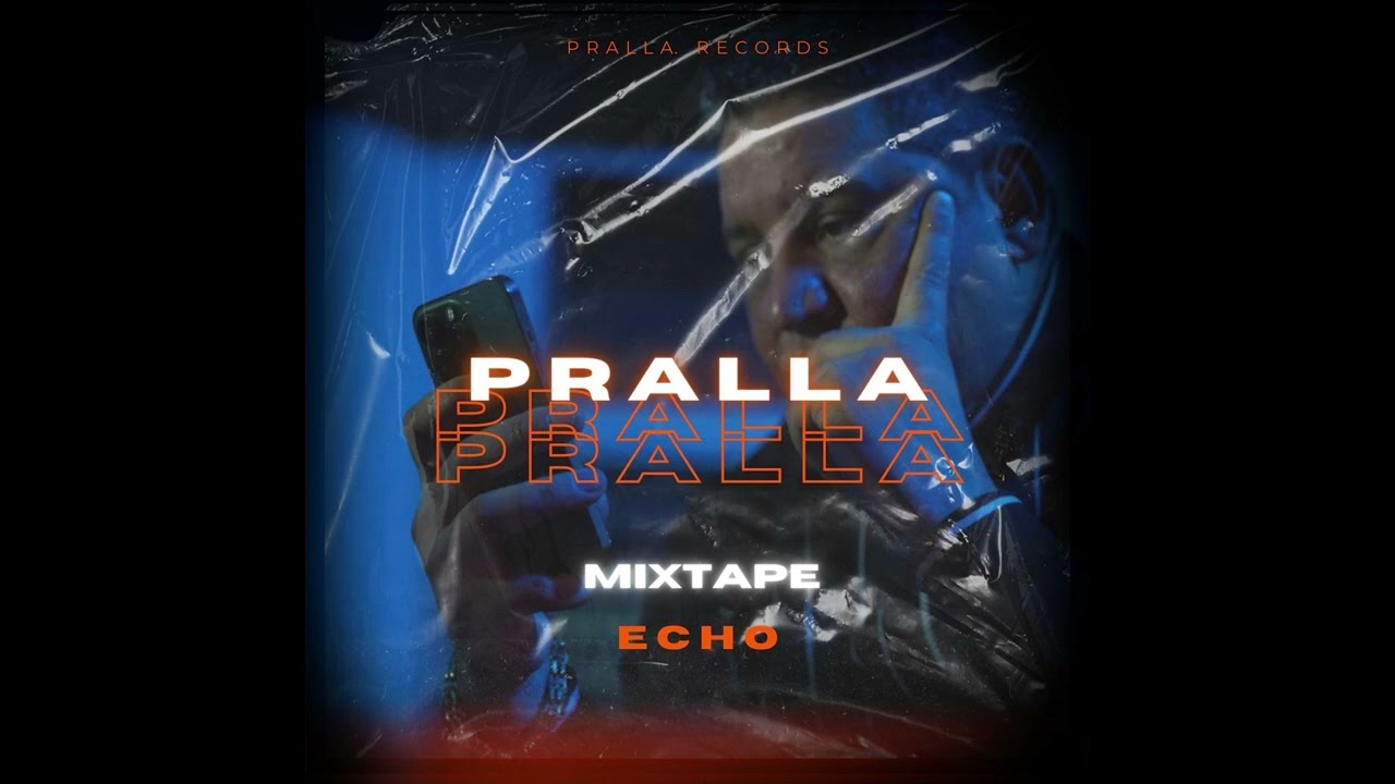 PRALLA ► DUNKELHEIT◄ (MIXTAPE ECHO)