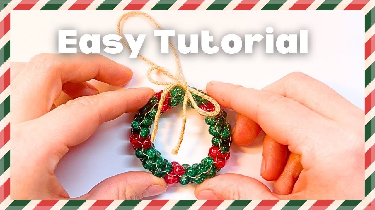 Wreath Ornament Tutorial DIY Activity Beaded Christmas Tree Decor Beaded Wreath EASY TO FOLLOW Idea