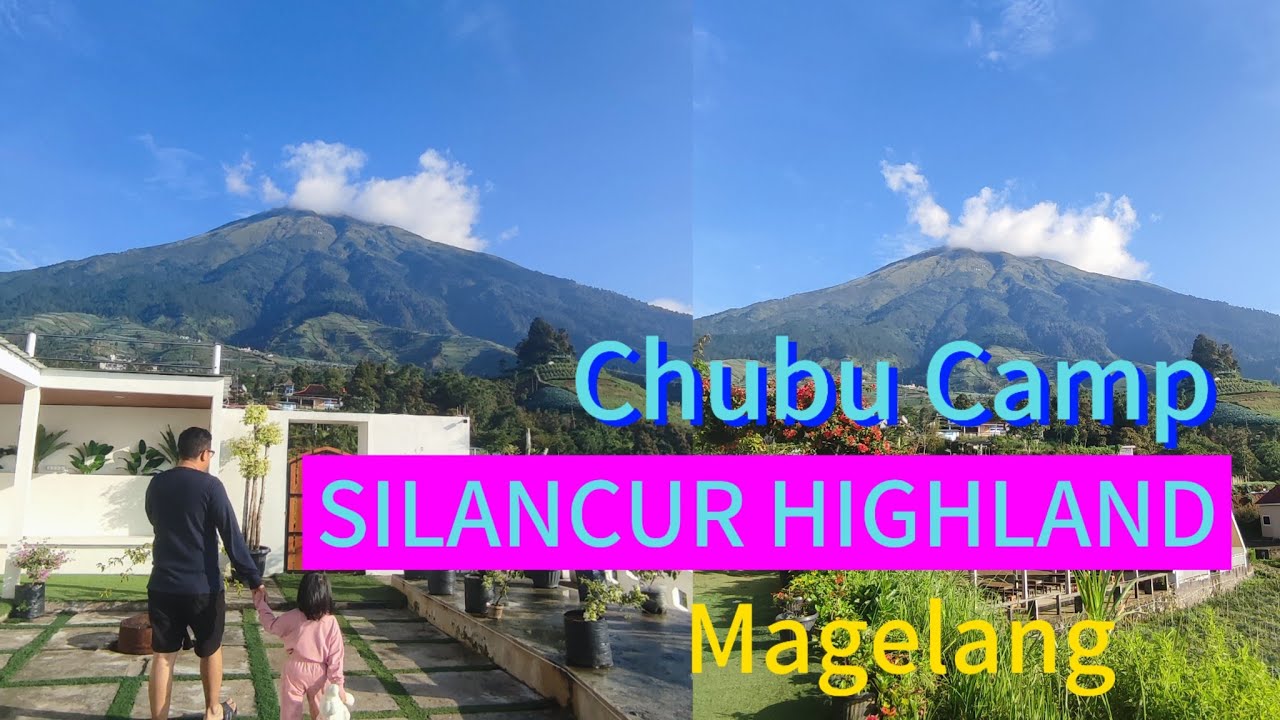 Silancur Highland - Wisata Magelang 2024 | Pemandangan Gunung View Juara