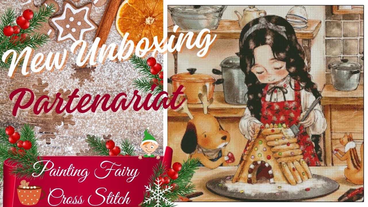 New Unboxing Partenariat -- #paintingfairycrossstitch -- On prépare Noël 🍪🎄