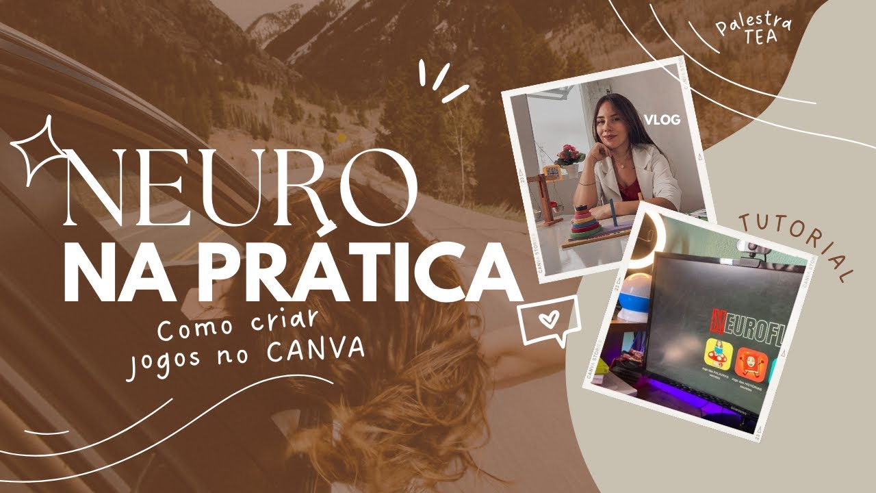 COMO CRIAR JOGOS NO CANVA + Neuropsicopedagogia na PRÁTICA 🧠´