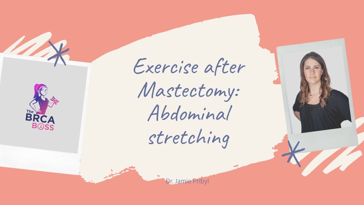 Mastectomy with DIEP FLAP Reconstruction Exercises: Abdominal Stretches