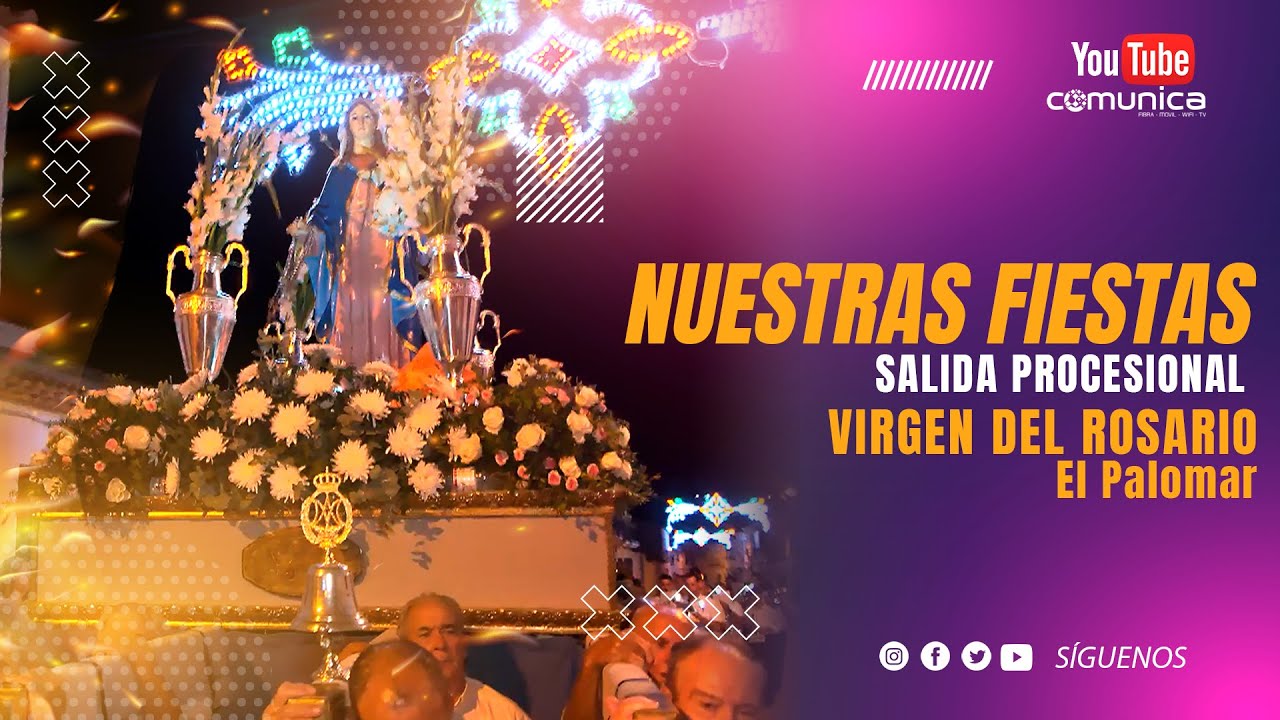 NUESTRAS FIESTAS | Salida Procesional de la Virgen del Rosario de El Palomar (Puente Genil)