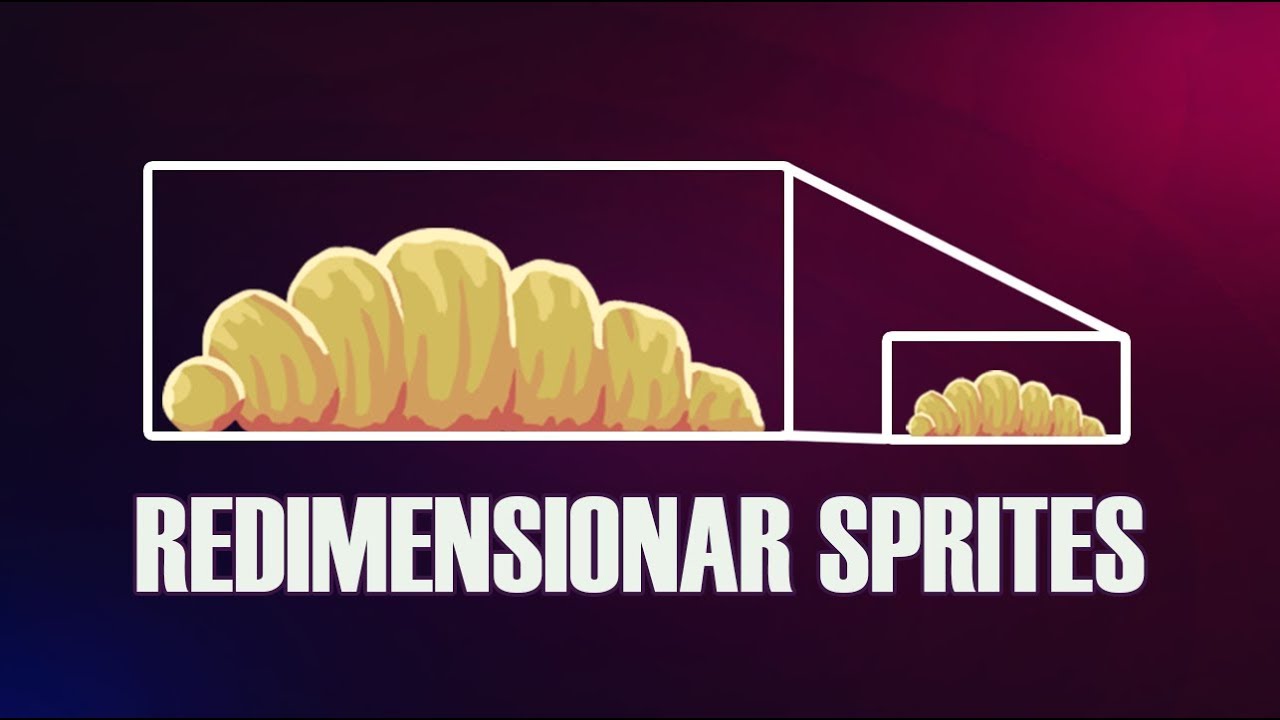 Redimensionar sprites
