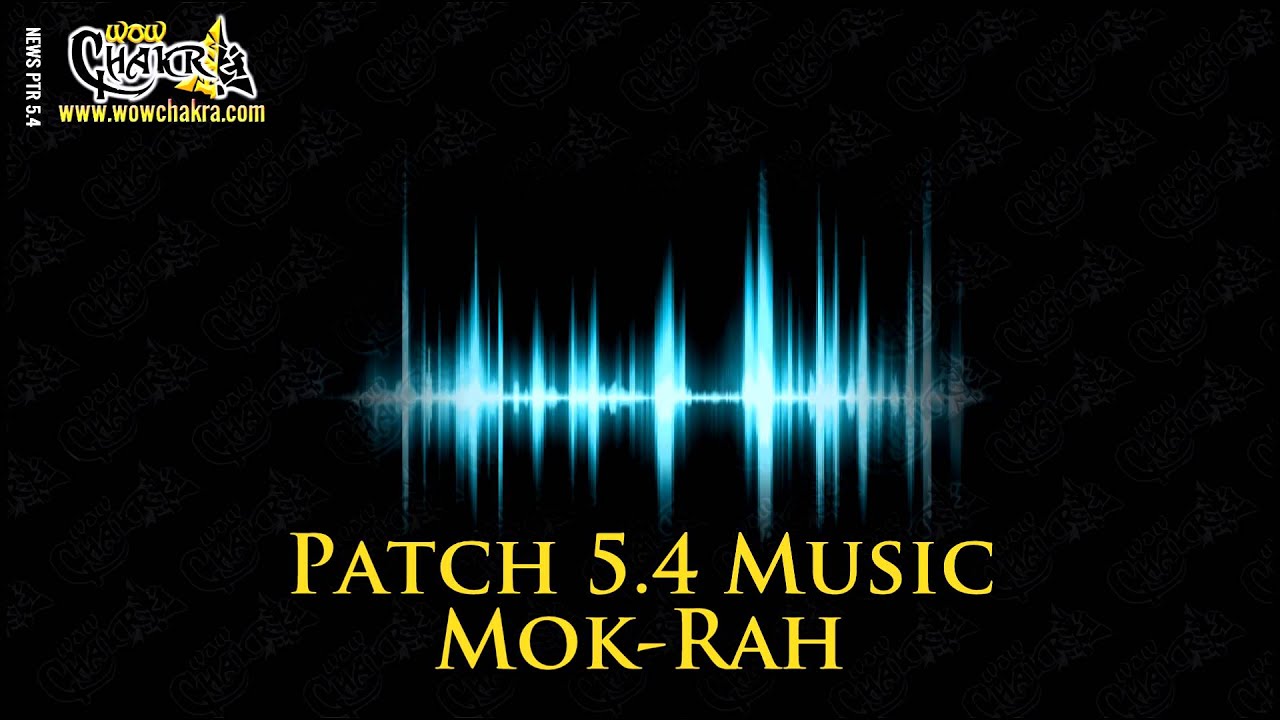 Patch 5.4 Music - Mok-Rah Hero (Mists of Pandaria Music)