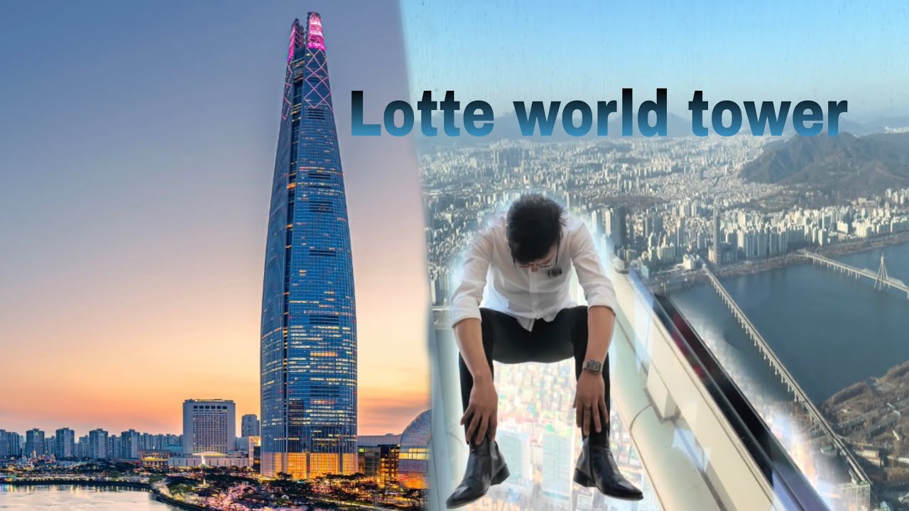 Lotte world tower 123 floor South Korea 