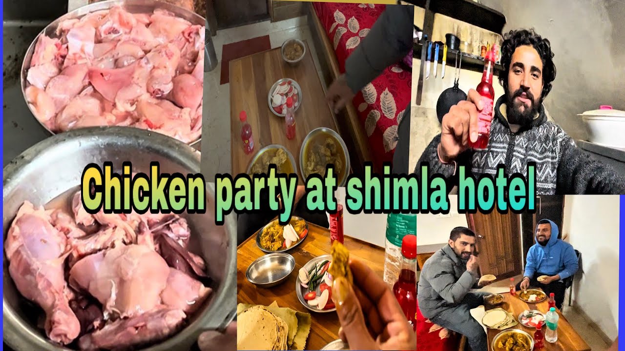 Aaj ho ri chicken 🍗  party ) #shimla #shimlahotels 