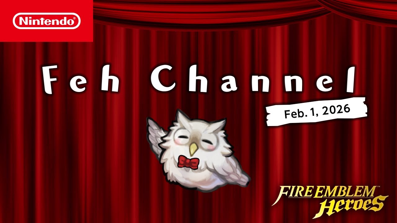 Feh Channel (Feb. 1, 2026) - Fire Emblem Heroes