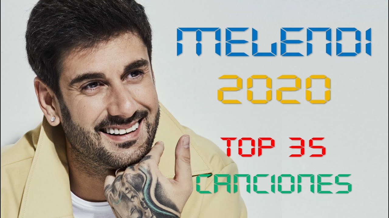 Melendi Top 35 Éxitos