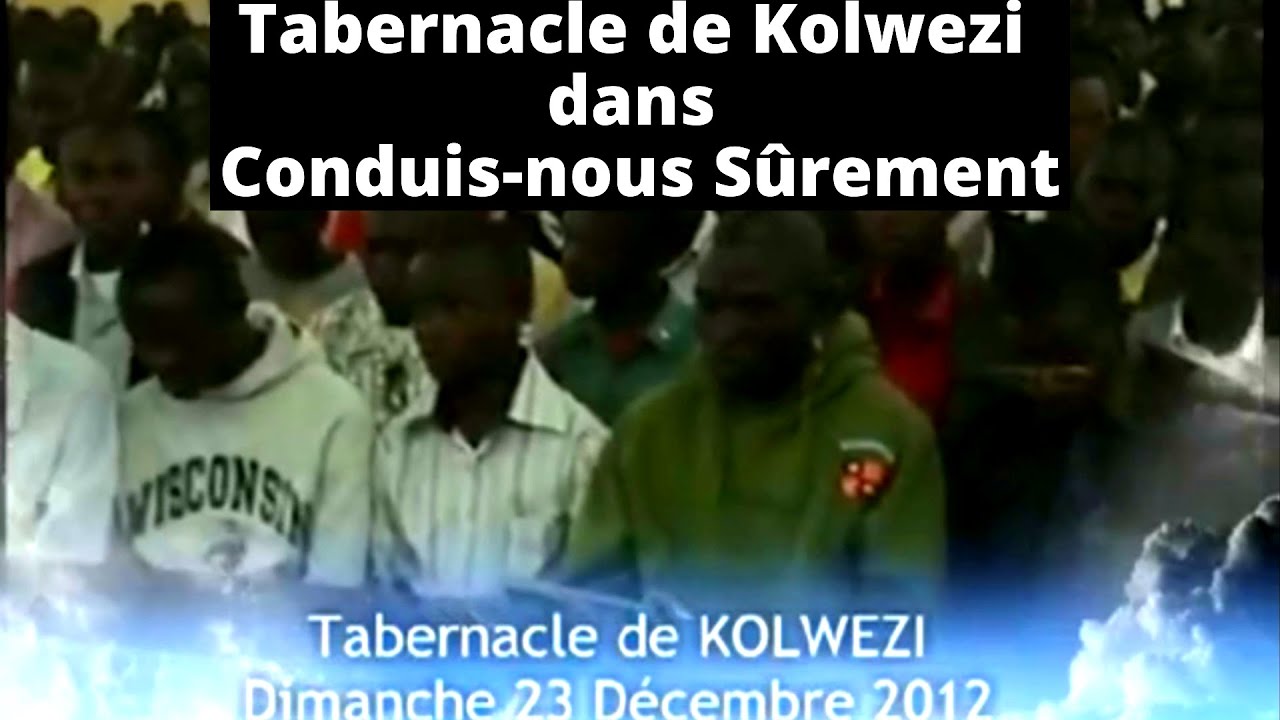 Conduis-nous sûrement - Chant de Victoire 248 - Tabernacle de Kolwezi