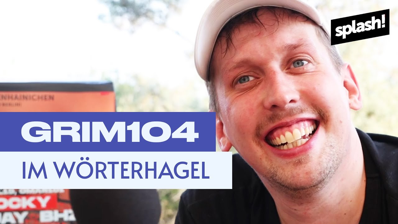 Grim104 im Wörterhagel | splash! 2022