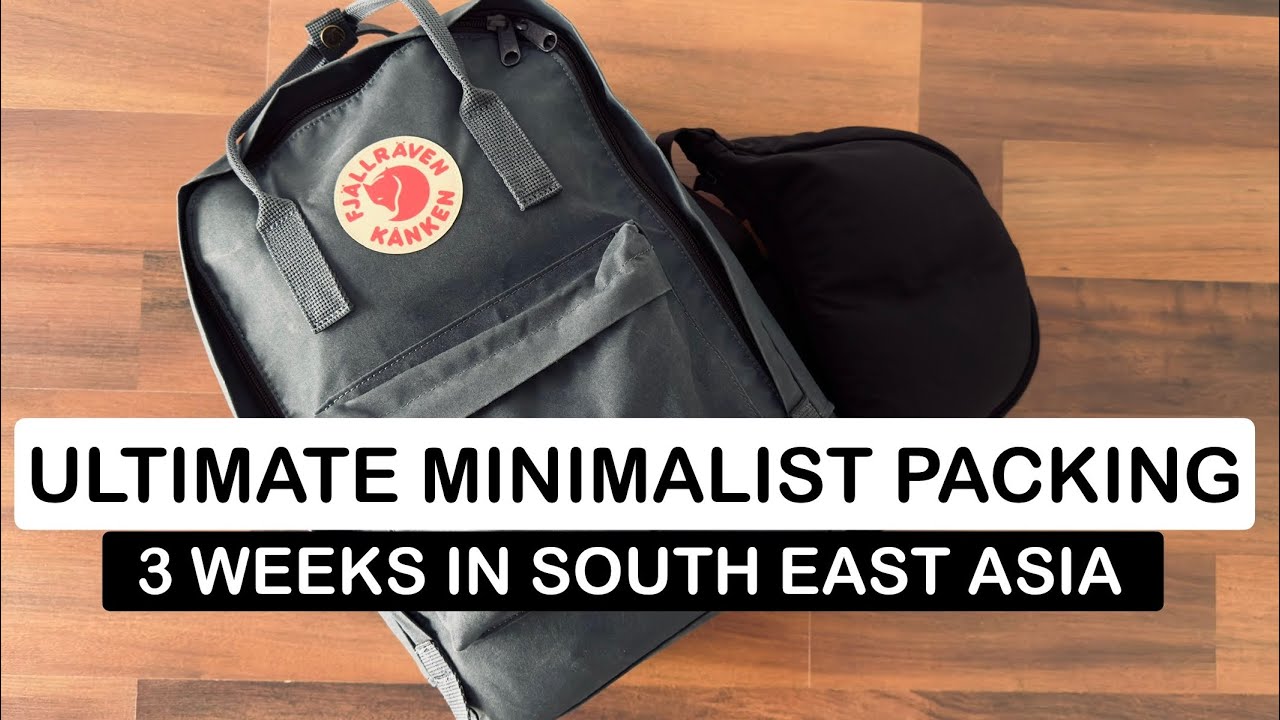 Ultimate Minimalist Packing | One Bag Only | Pack With Me for 3 Weeks In South East Asia