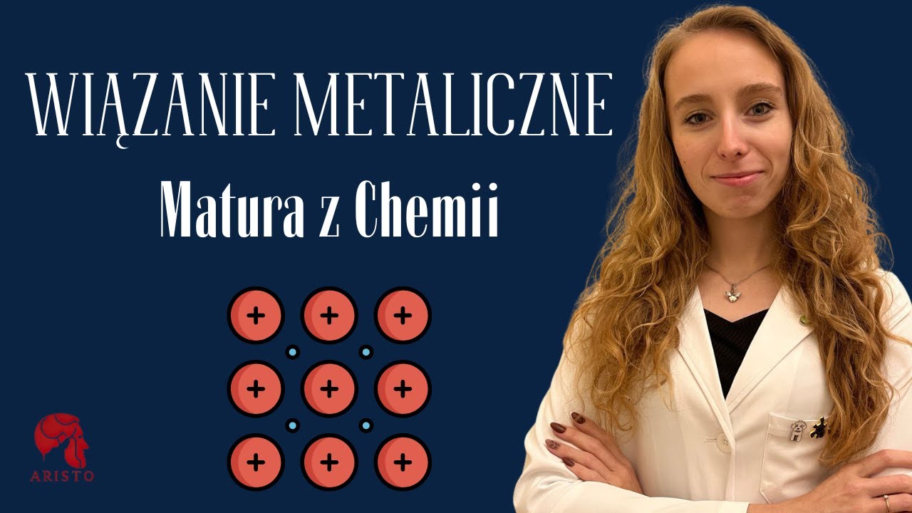 CHEMIA - Wiązanie metaliczne - Kurs maturalny
