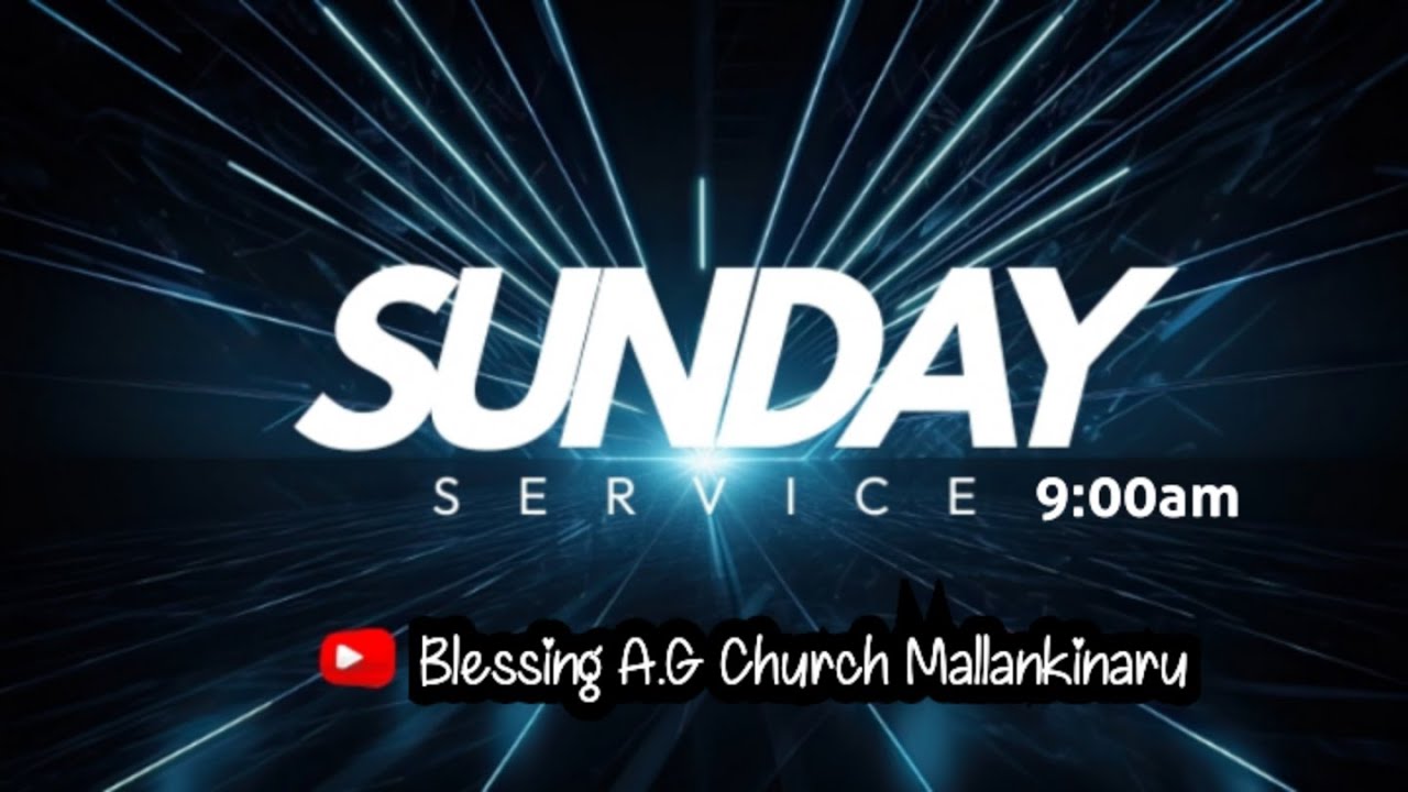 🔴𝐥𝐢𝐯𝐞 𝗦𝘂𝗻𝗱𝗮𝘆 𝘀𝗲𝗿𝘃𝗶𝗰𝗲 || 𝗔. 𝗚 𝗖𝘂𝗿𝗰𝗵 𝗠𝗮𝗹𝗹𝗮𝗻𝗸𝗶𝗻𝗮𝗿𝘂