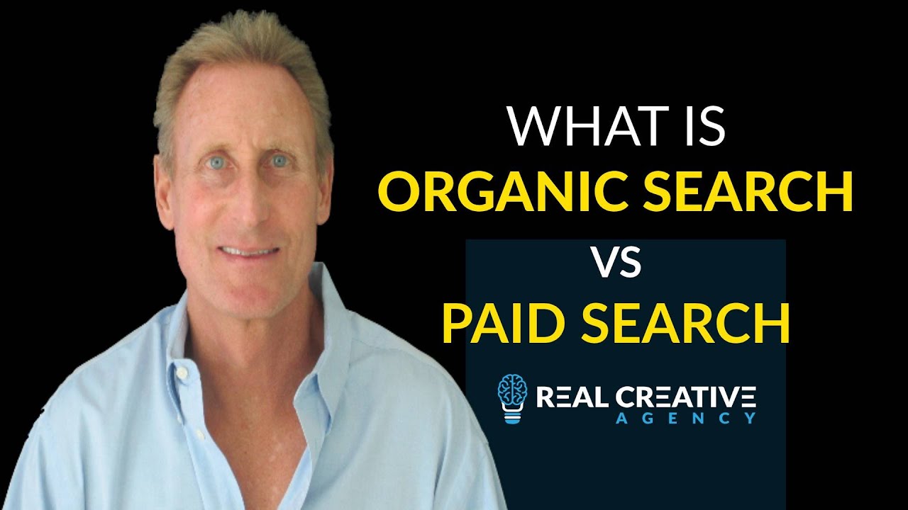 What Is Organic Search vs Paid Search
