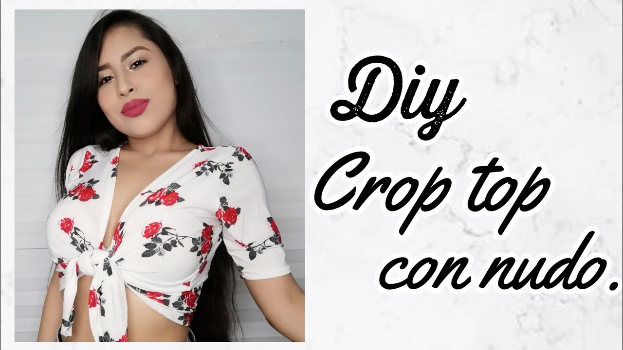 DIY CROP TOP CON NUDO ENFRENTE | TOP CON NUDO | Leticia Mendoza