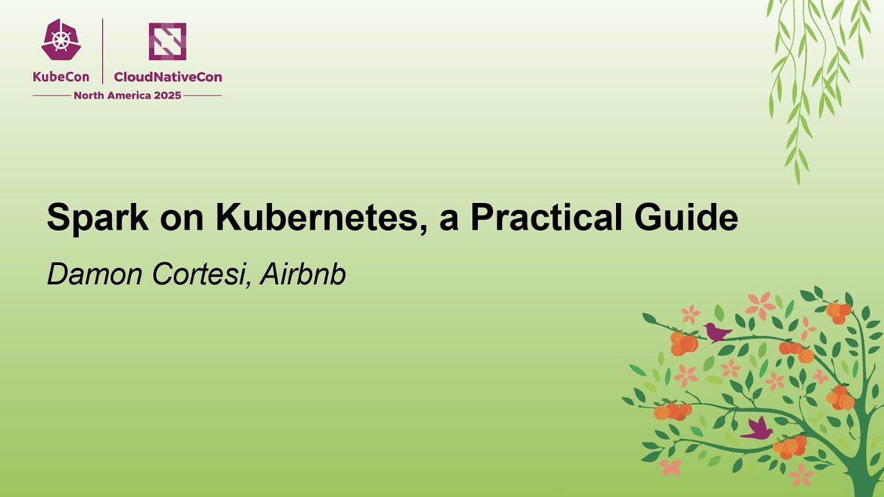 Spark on Kubernetes, a Practical Guide - Damon Cortesi, Airbnb