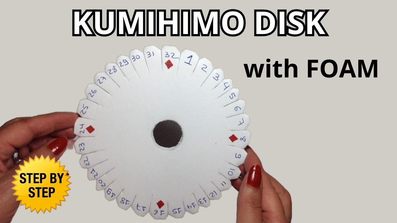 Making a ROUND KUMIHIMO DISK Using Eva, Foam (Foamy)- Super Easy for begginers