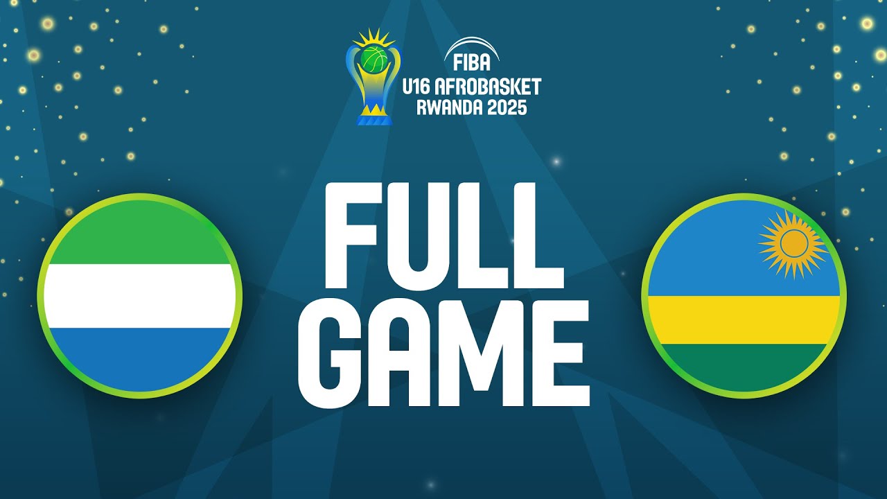 Group Phase | Sierra Leone v Rwanda | Full Basketball Game | FIBA U16 AfroBasket 2025